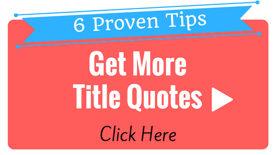 6 Proven Ways to Get More Quotes From Your Title Insurance Website
