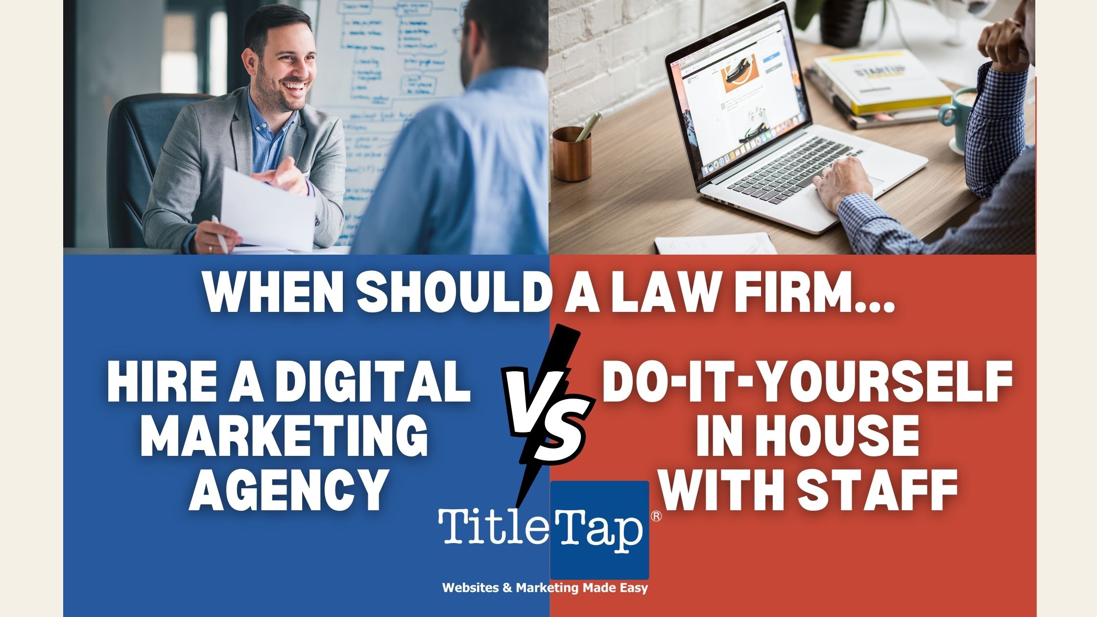 When to hire a law firm digital marketing agency for your website vs. DIY