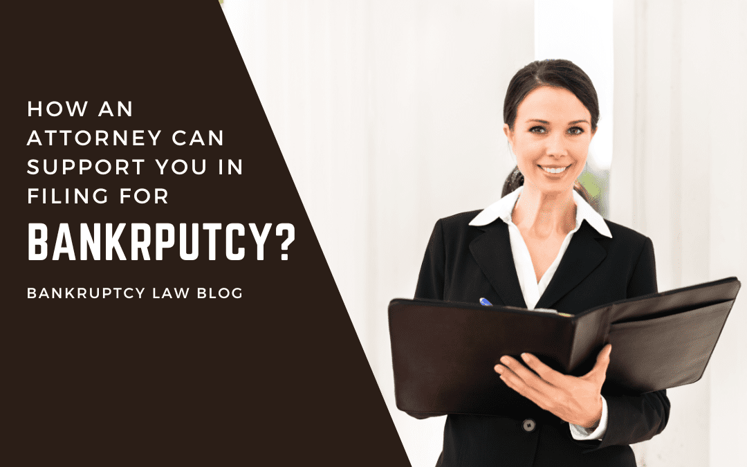 How An Attorney Can Support You In Filing For Bankruptcy - Marketing ...